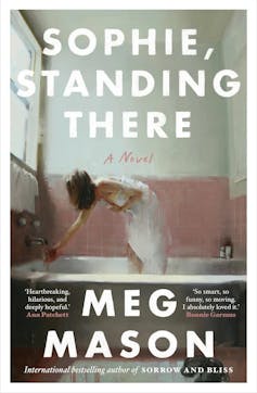 book cover: Sophie, Standing There – a woman standing in bath