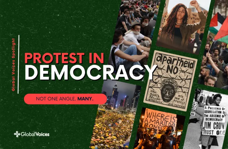 Global Voices Spotlight: Protest in Democracy. Collage made via Canva. Photos Public Domain.